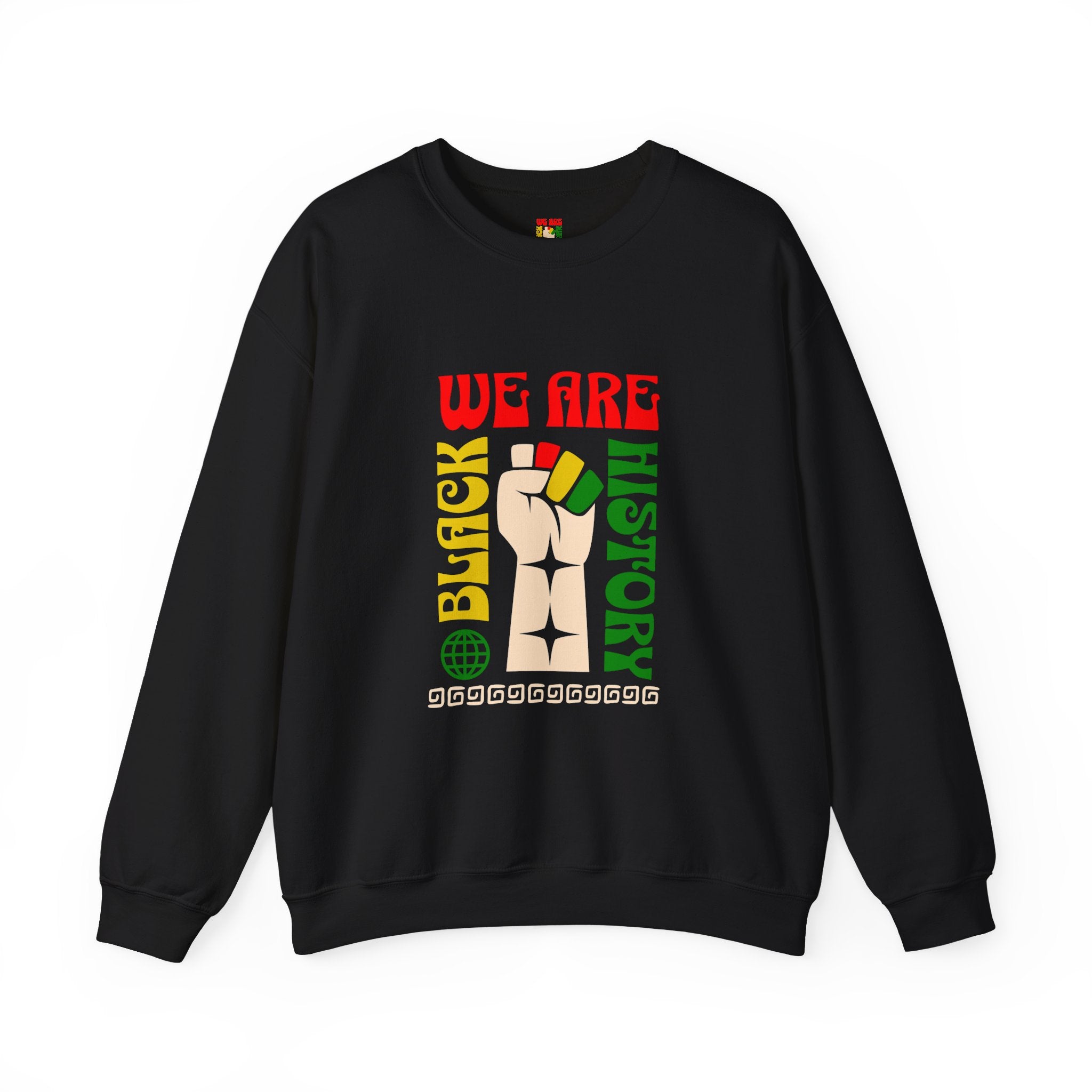 We Are Black History Sweatshirt | Raised Fist Black History Month