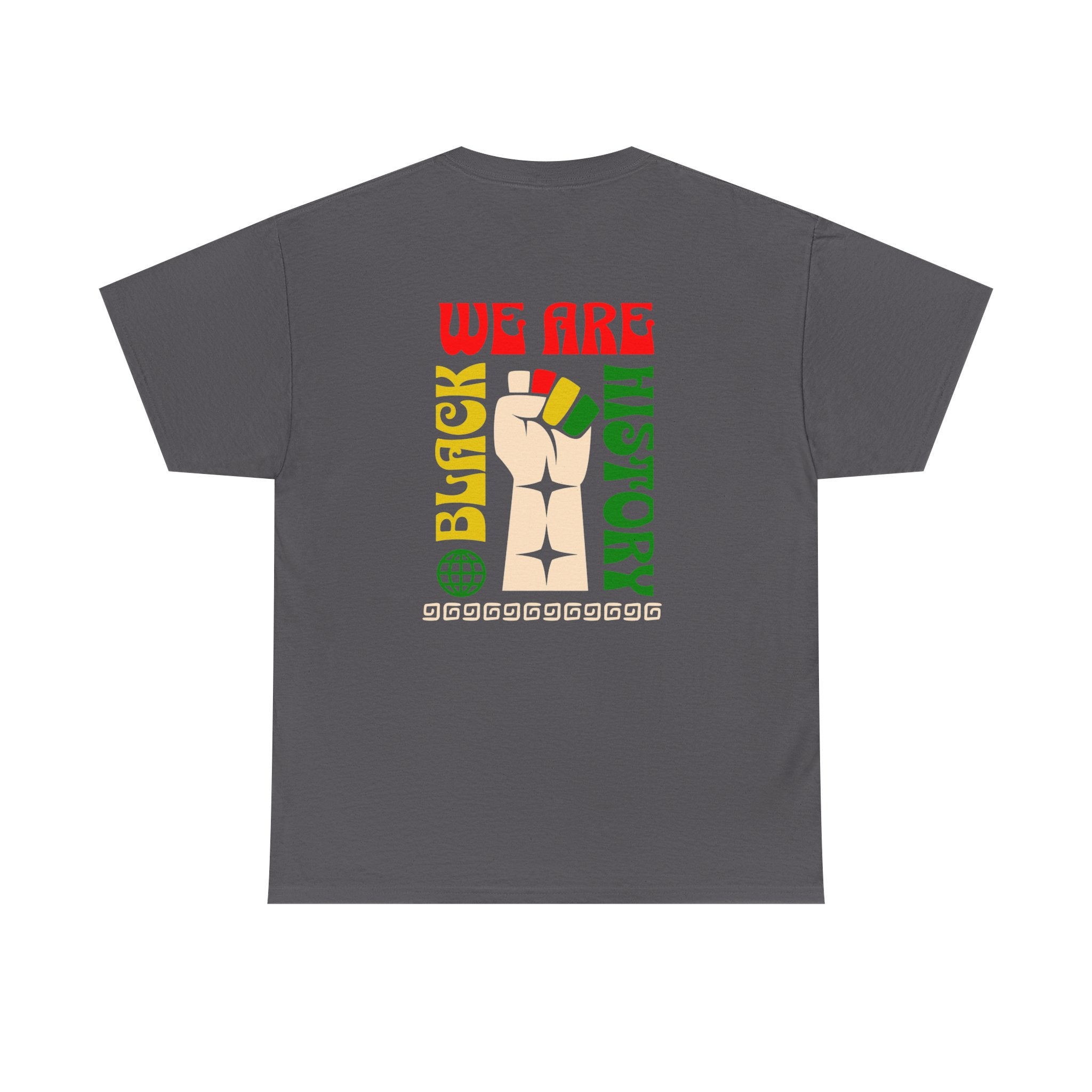 Black History T-Shirt — "We Are Black History" Unisex Tee