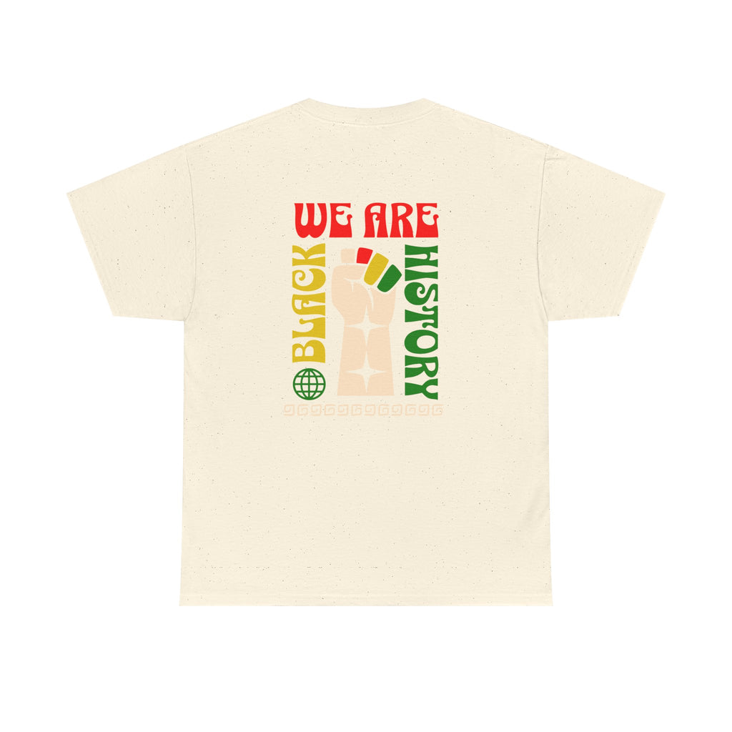 Black History T-Shirt — "We Are Black History" Unisex Tee