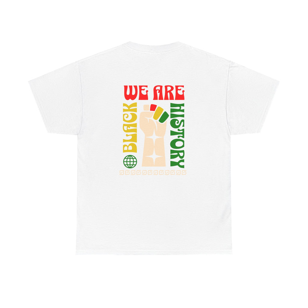 Black History T-Shirt — "We Are Black History" Unisex Tee