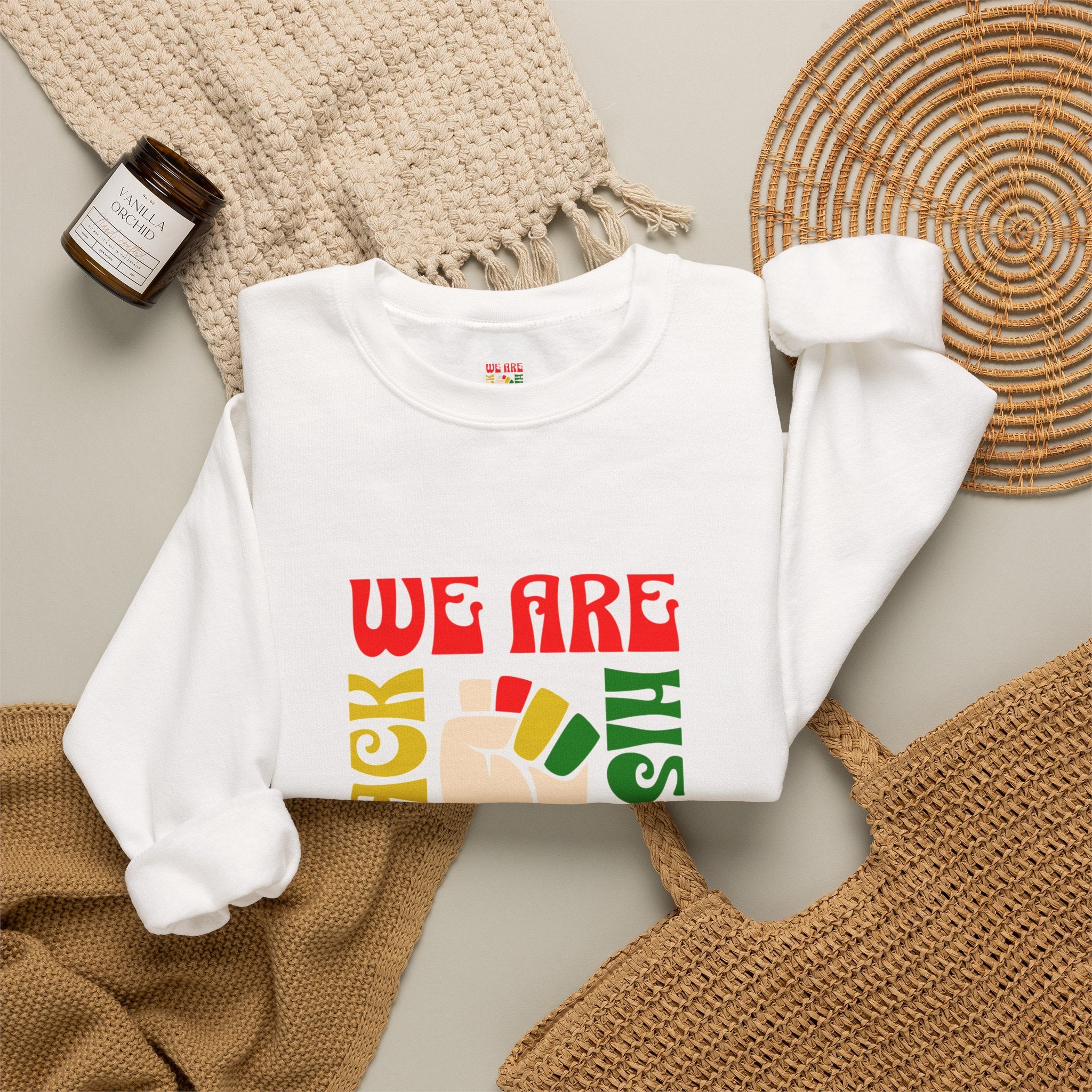 We Are Black History Sweatshirt | Raised Fist Black History Month
