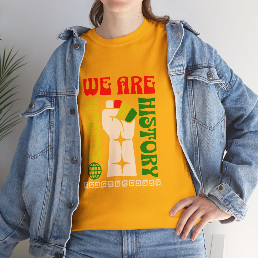 Black History T-Shirt — "We Are Black History" Unisex Tee