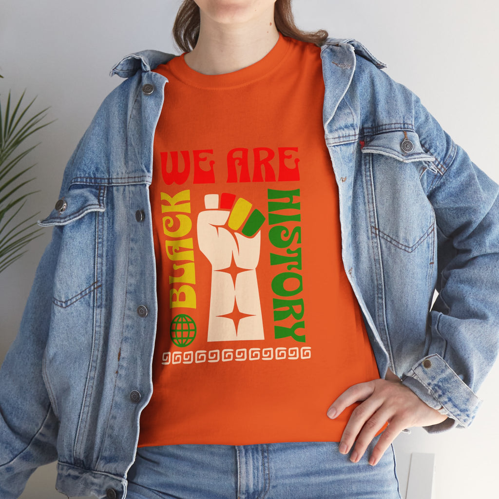 Black History T-Shirt — "We Are Black History" Unisex Tee