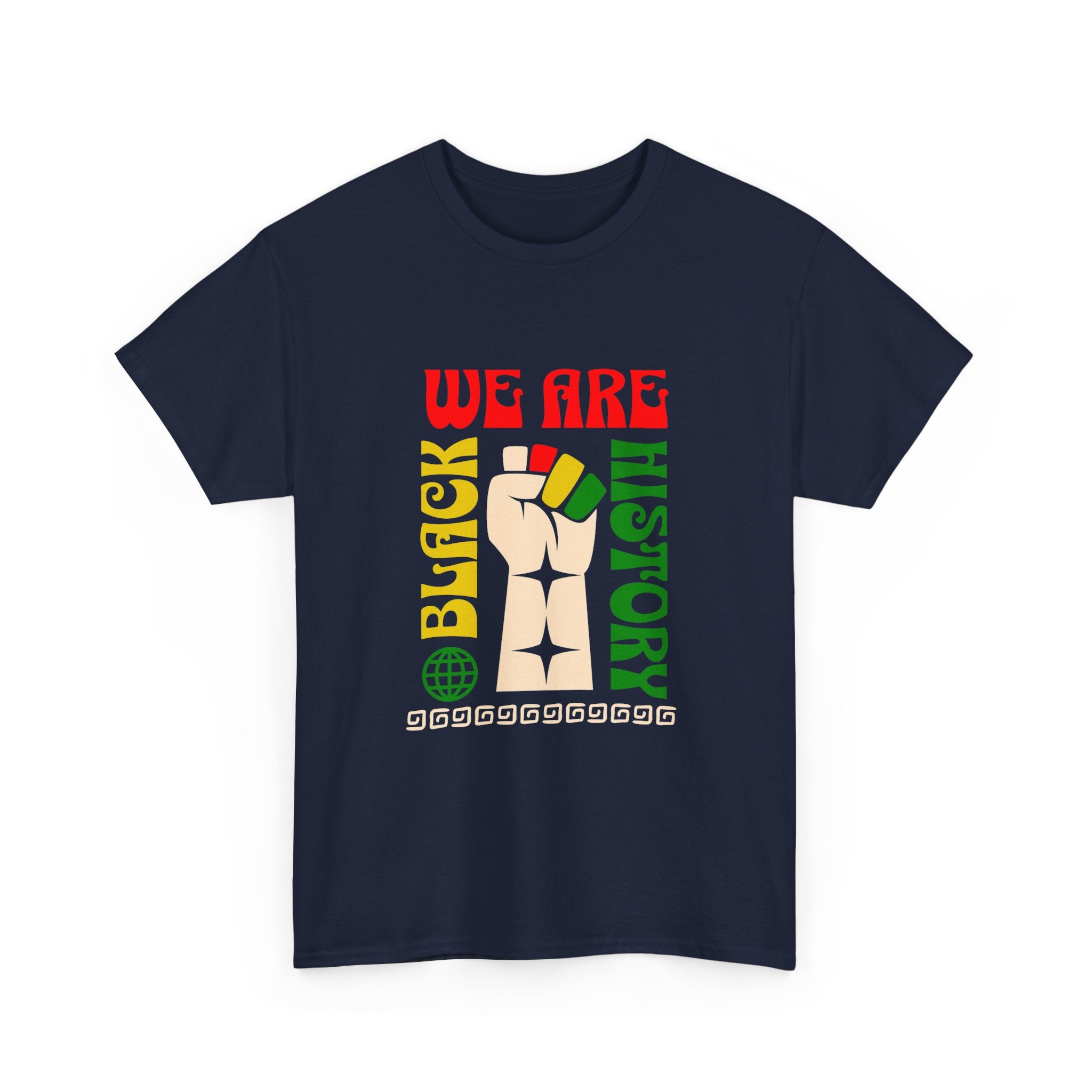 Black History T-Shirt — "We Are Black History" Unisex Tee
