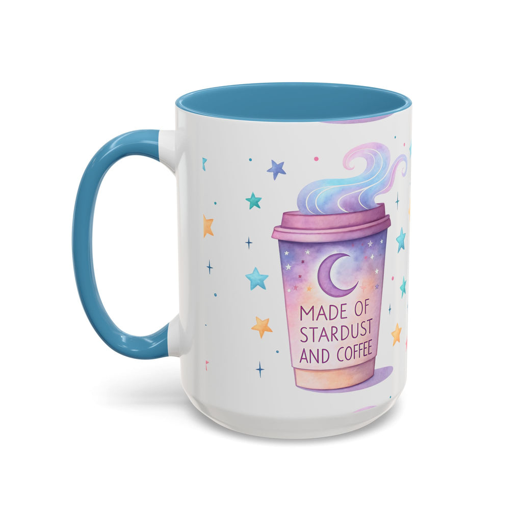 Starlight Made of Stardust and Coffee Accent Mug (11/15oz)