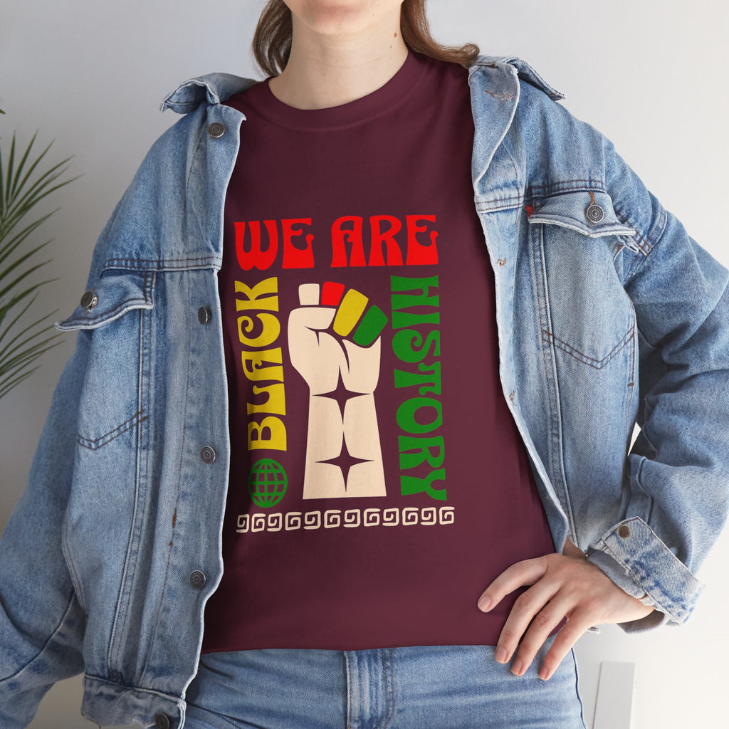Black History T-Shirt — "We Are Black History" Unisex Tee
