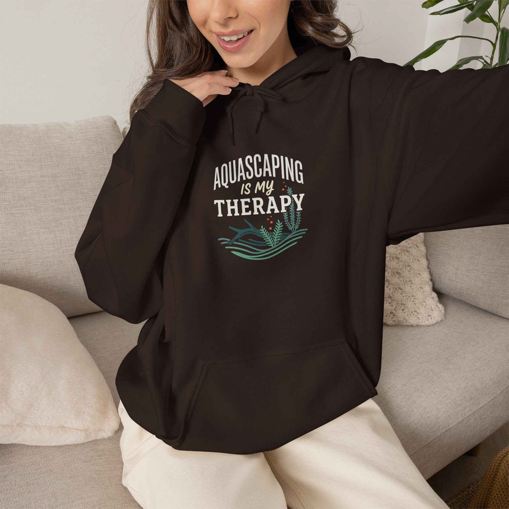 Aquascaping Is My Therapy Hoodie | Aquatic Sweatshirt