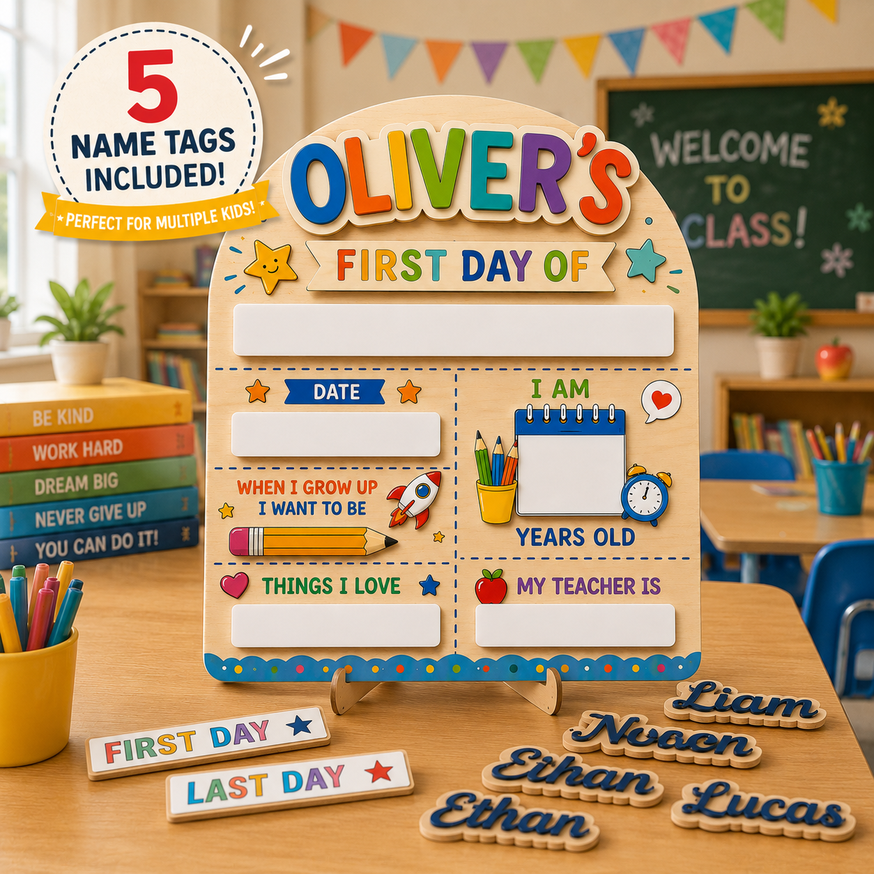 COMBO Personalized First Day of School Sign | Includes 5 Name Tags & First Day + Last Day Plaques