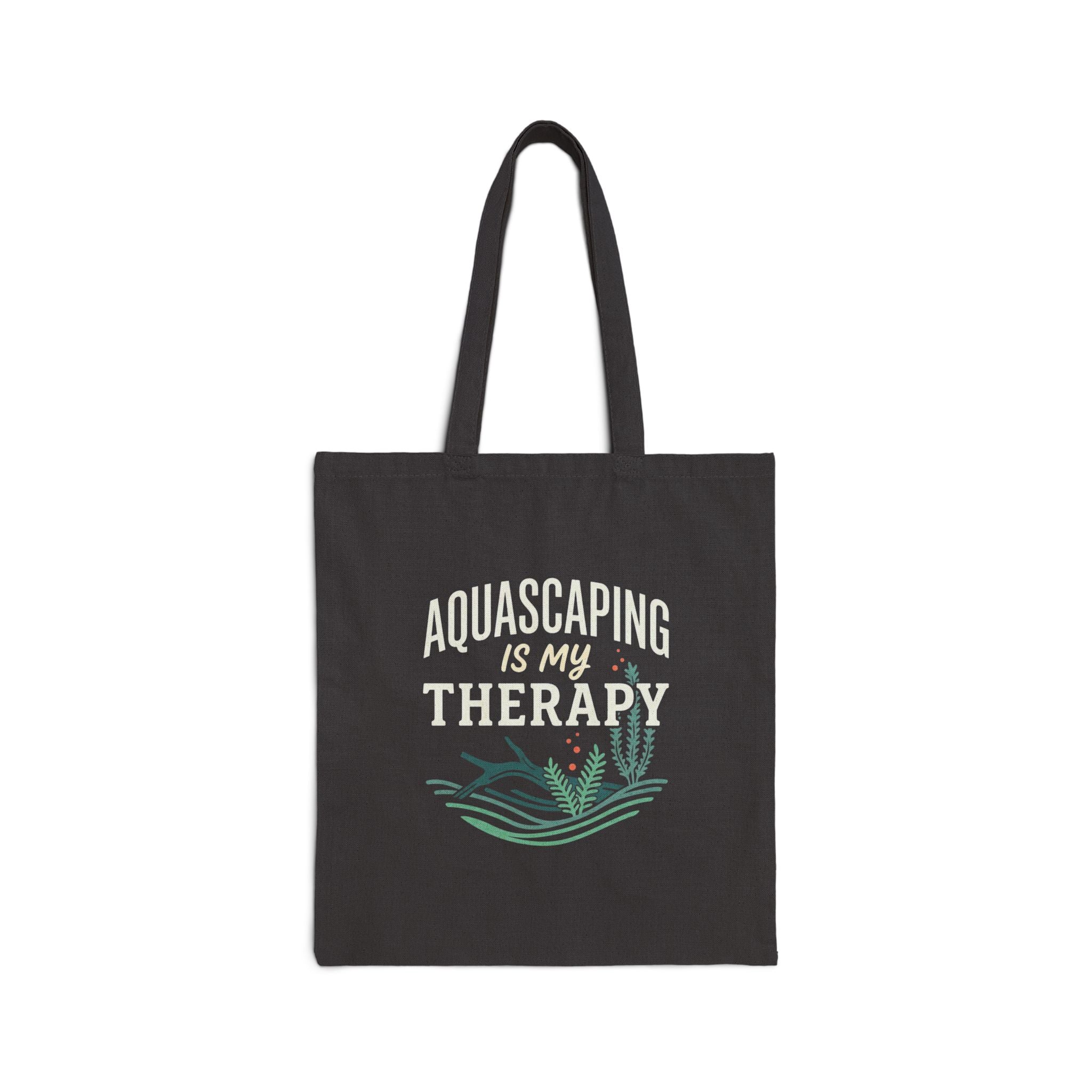 Aquascaping Is My Therapy Cotton Canvas Tote Bag