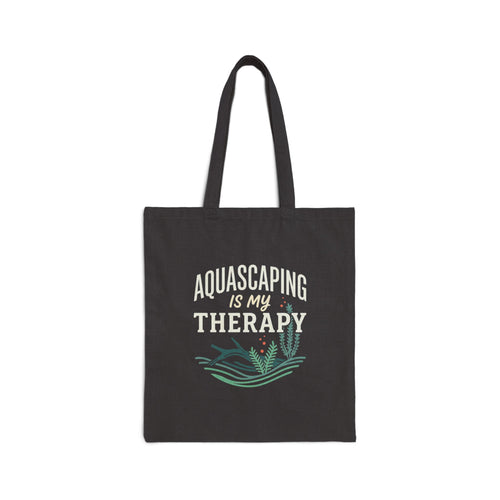 Aquascaping Is My Therapy Cotton Canvas Tote Bag