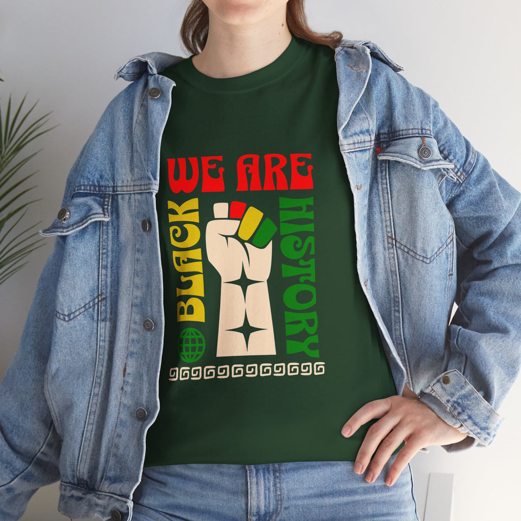 Black History T-Shirt — "We Are Black History" Unisex Tee