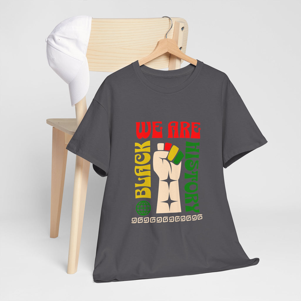Black History T-Shirt — "We Are Black History" Unisex Tee