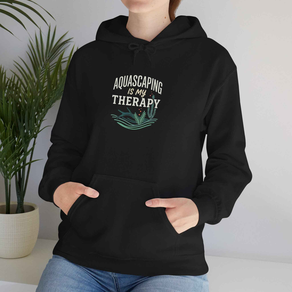 Aquascaping Is My Therapy Hoodie | Aquatic Sweatshirt