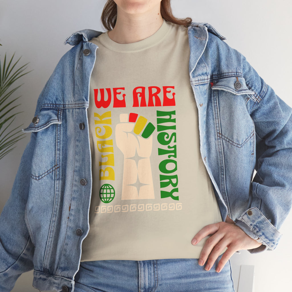 Black History T-Shirt — "We Are Black History" Unisex Tee