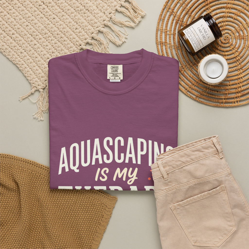 Aquascaping Is My Therapy T-Shirt