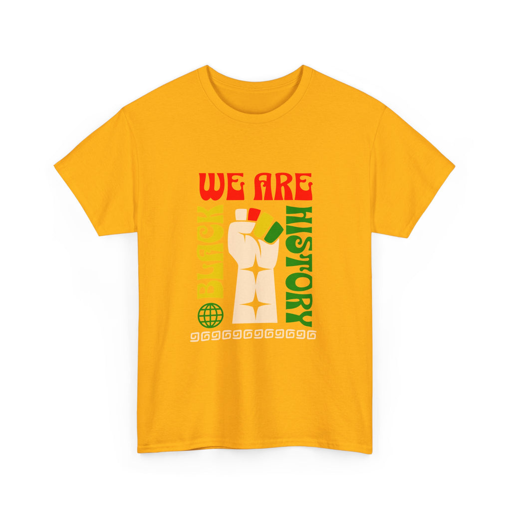 Black History T-Shirt — "We Are Black History" Unisex Tee