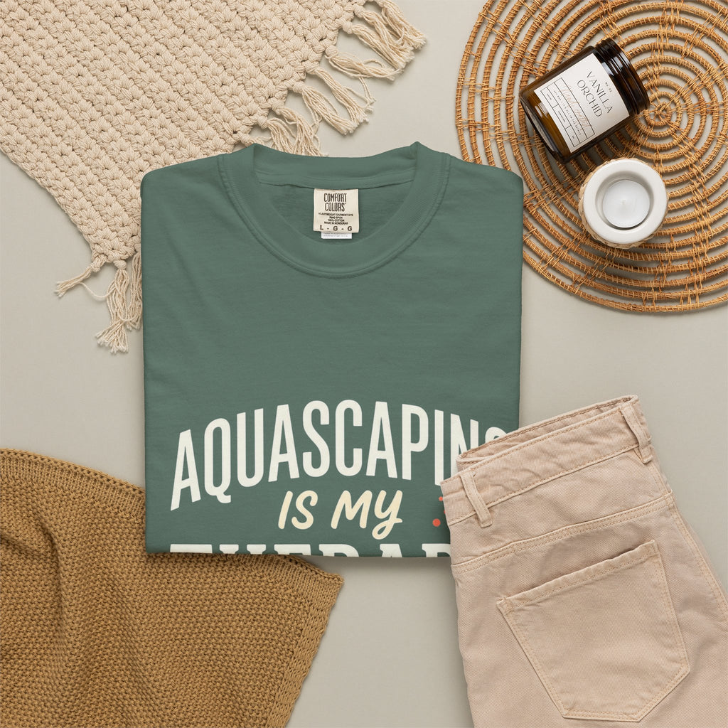 Aquascaping Is My Therapy T-Shirt