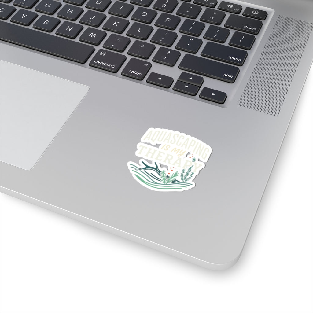 Aquascaping Is My Therapy Sticker — Kiss-Cut Club Decal