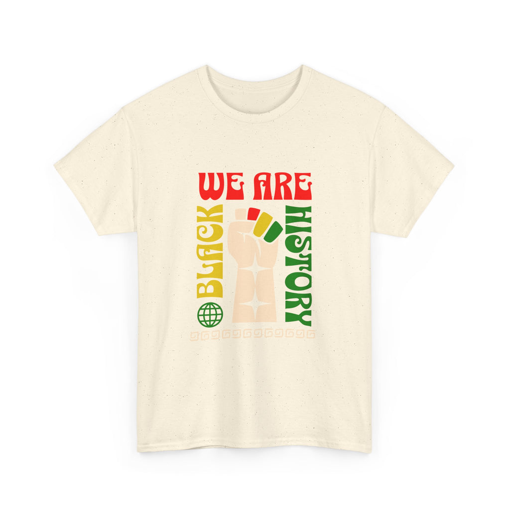 Black History T-Shirt — "We Are Black History" Unisex Tee