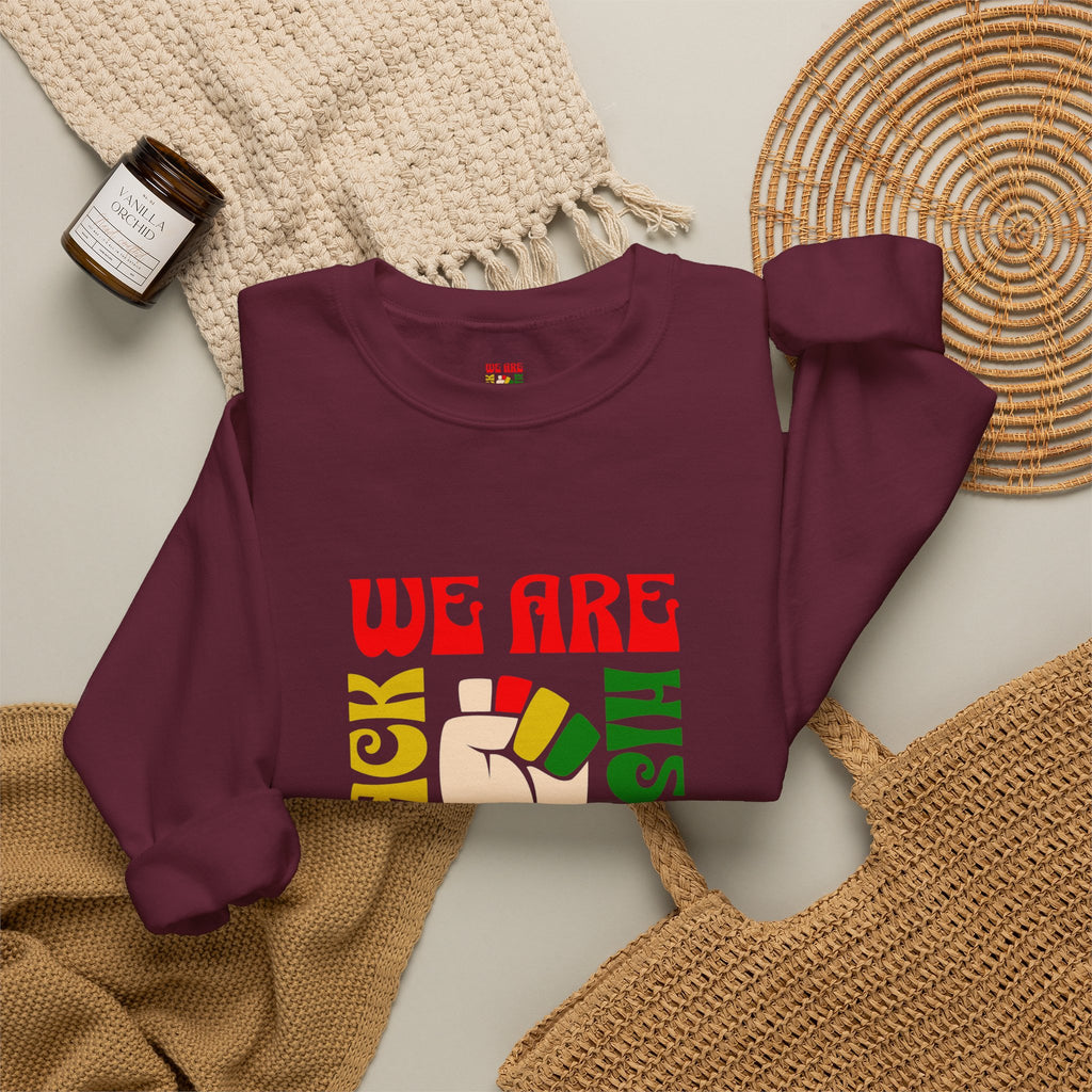 We Are Black History Sweatshirt | Raised Fist Black History Month